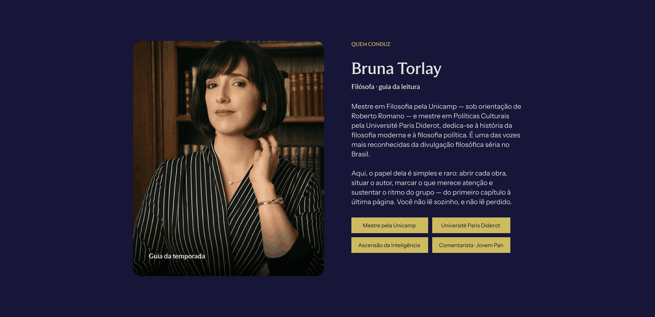 Quem conduz: Bruna Torlay