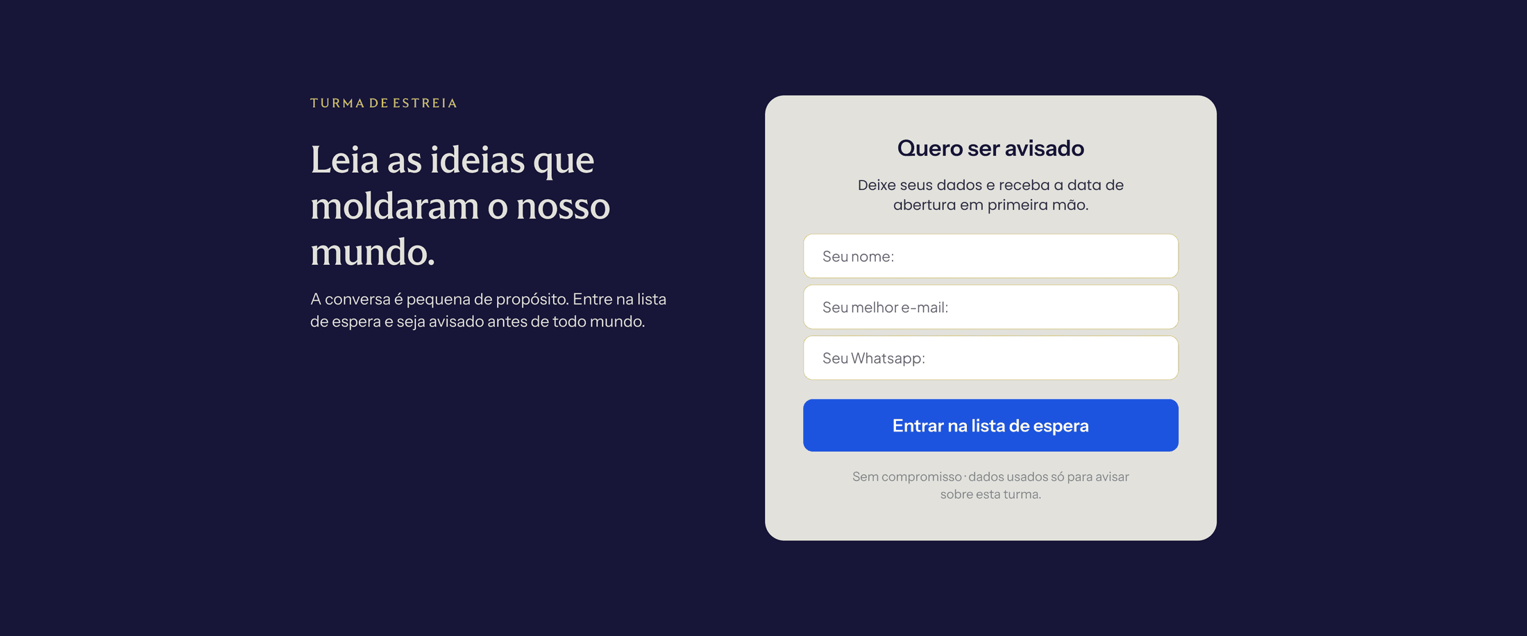 Turma de estreia — quero ser avisado