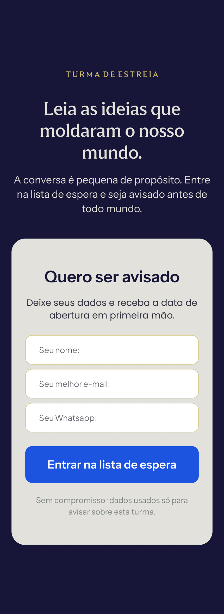 Turma de estreia — quero ser avisado