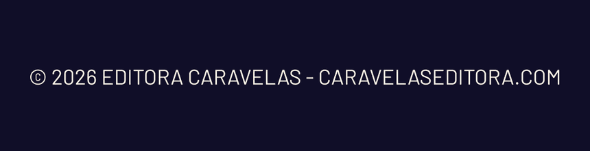 © 2026 Editora Caravelas